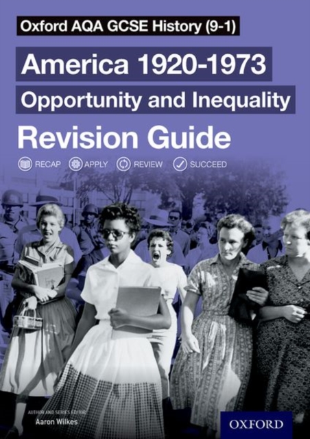 Oxford AQA GCSE History (9-1): America 1920-1973: Opportunity and Inequality Revision Guide, Paperback / softback Book