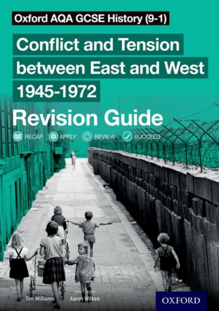 Oxford AQA GCSE History (9-1): Conflict and Tension between East and West 1945-1972 Revision Guide, Paperback / softback Book