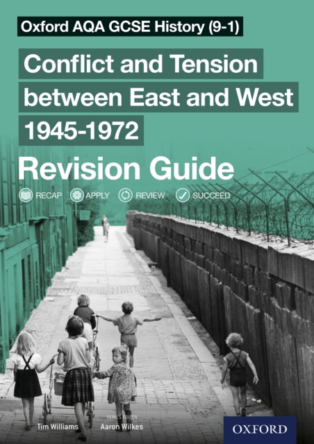 Oxford AQA GCSE History (9-1): Conflict and Tension between East and West 19451972 Revision Guide, PDF eBook