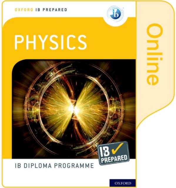 Oxford IB Diploma Programme: IB Prepared: Physics (Online), Digital product license key Book