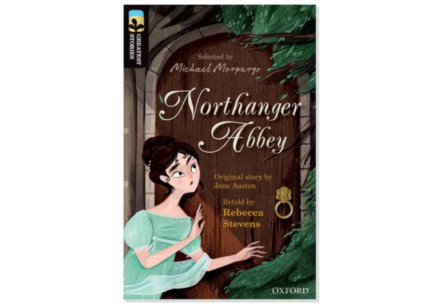 Oxford Reading Tree TreeTops Greatest Stories: Oxford Level 20: Northanger Abbey Pack 6, Paperback / softback Book