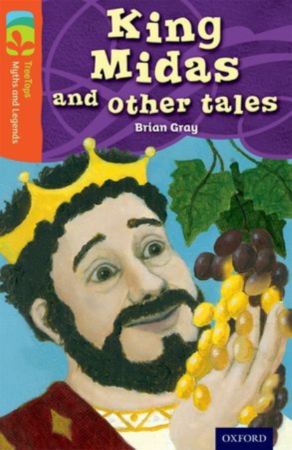 Oxford Reading Tree TreeTops Myths and Legends: Level 13: King Midas and Other Tales, Paperback / softback Book