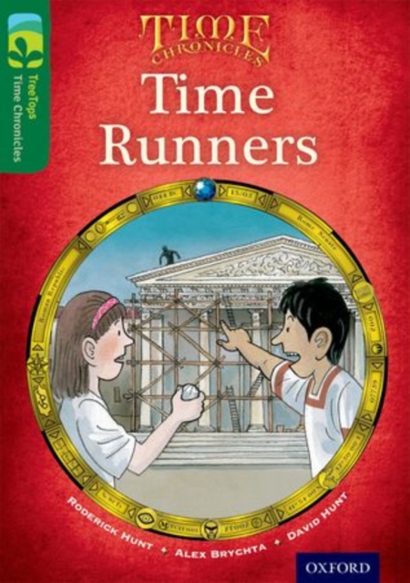 Oxford Reading Tree TreeTops Time Chronicles: Level 12: Time Runners, Paperback / softback Book