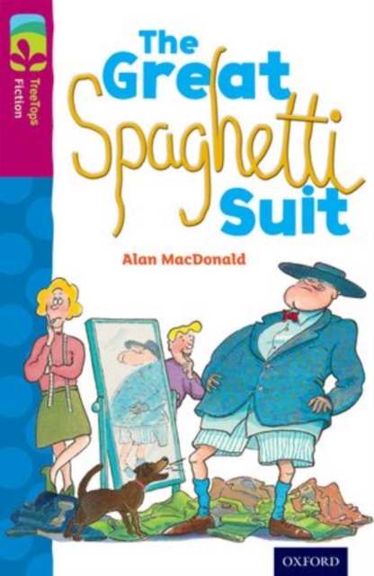 Oxford Reading Tree TreeTops Fiction: Level 10 More Pack A: The Great Spaghetti Suit, Paperback / softback Book