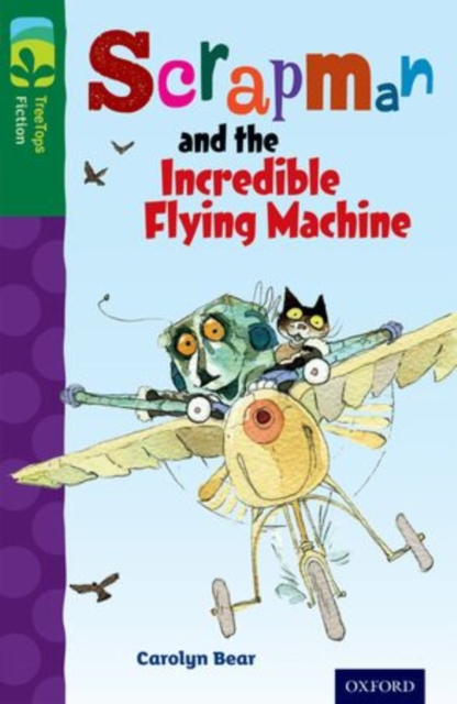 Oxford Reading Tree TreeTops Fiction: Level 12 More Pack C: Scrapman and the Incredible Flying Machine, Paperback / softback Book