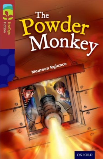 Oxford Reading Tree TreeTops Fiction: Level 15: The Powder Monkey, Paperback / softback Book