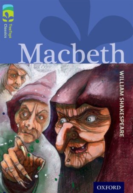 Oxford Reading Tree TreeTops Classics: Level 17 More Pack A: Macbeth, Paperback / softback Book