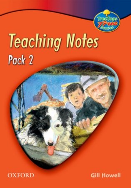Oxford Reading Tree: TreeTops True Stories Pack 2: Teaching Notes : Pack 2, Paperback Book