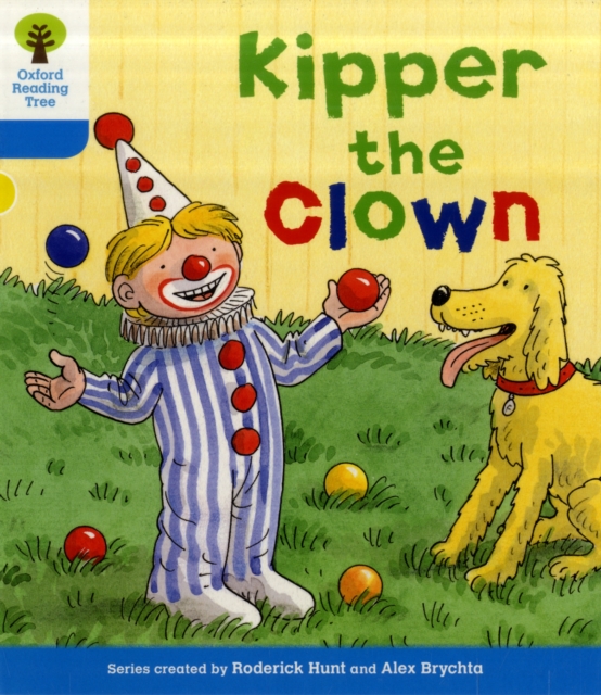 Oxford Reading Tree: Level 3: More Stories A: Kipper the Clown, Paperback / softback Book