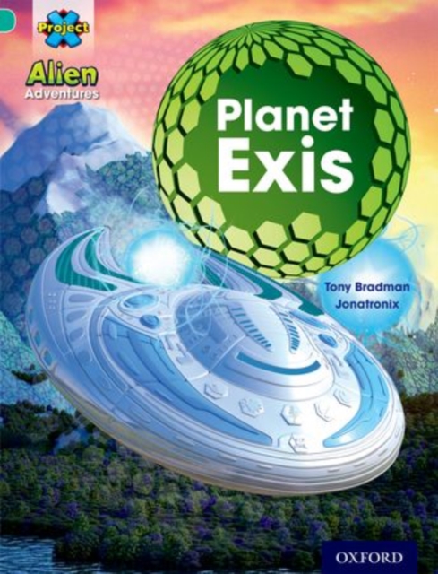 Project X: Alien Adventures: Turquoise: Planet Exis, Paperback / softback Book