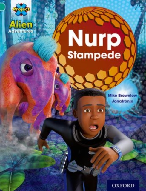 Project X: Alien Adventures: Turquoise: Nurp Stampede, Paperback / softback Book