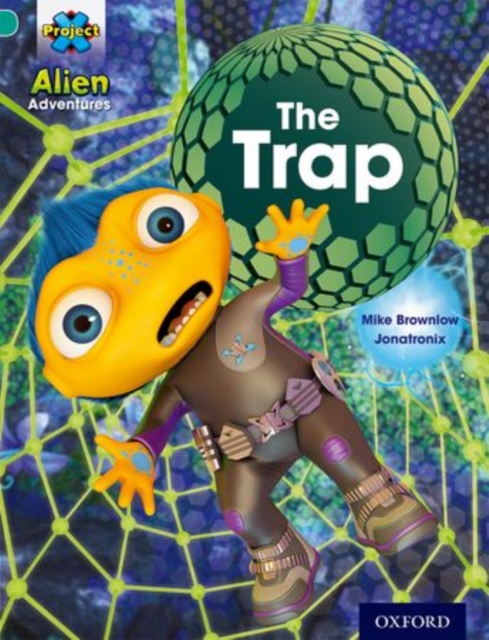 Project X: Alien Adventures: Turquoise: The Trap, Paperback / softback Book