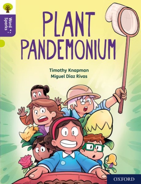Oxford Reading Tree Word Sparks: Level 11: Plant Pandemonium, Paperback / softback Book