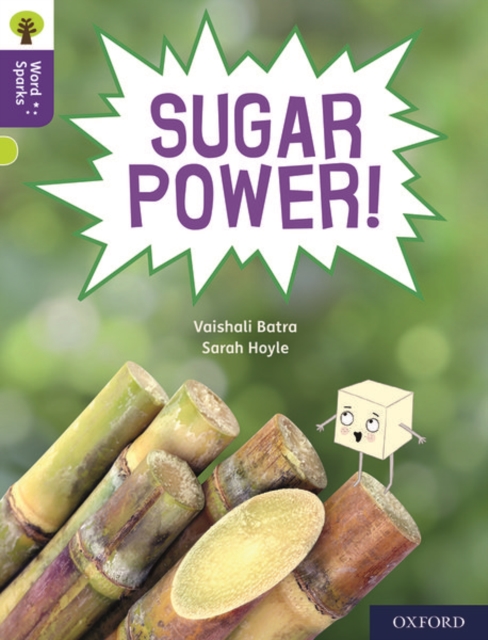 Oxford Reading Tree Word Sparks: Level 11: Sugar Power!, Paperback / softback Book