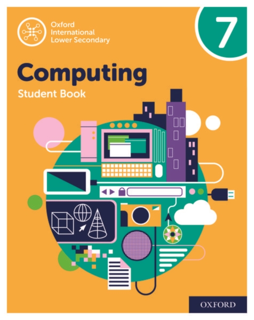 Oxford International Computing: Oxford International Computing Student Book 7, Paperback / softback Book
