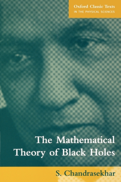 The Mathematical Theory of Black Holes, Paperback / softback Book