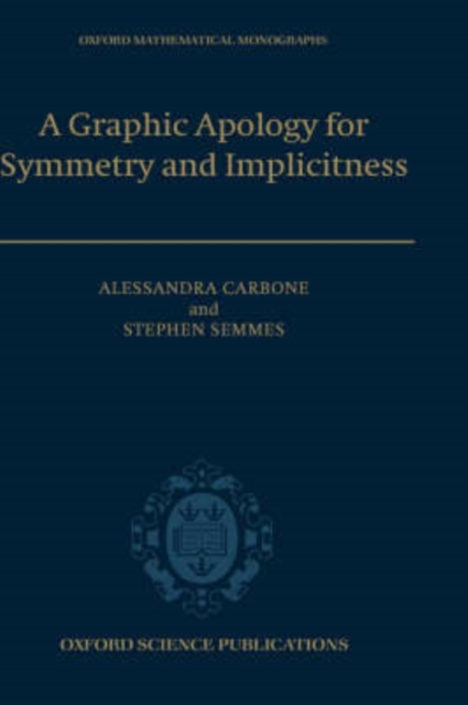 A Graphic Apology for Symmetry and Implicitness, Hardback Book