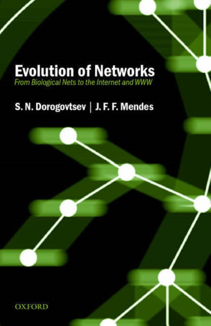 Evolution of Networks : From Biological Nets to the Internet and WWW, Hardback Book