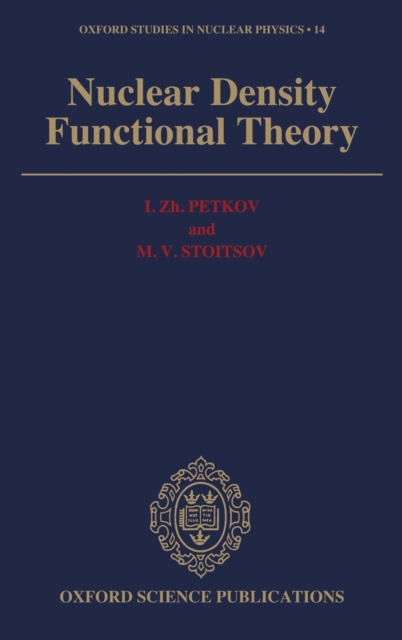 Nuclear Density Functional Theory, Hardback Book