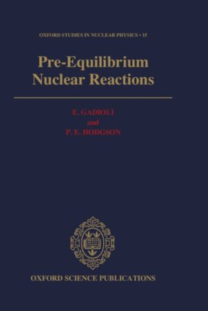 Pre-Equilibrium Nuclear Reactions, Hardback Book
