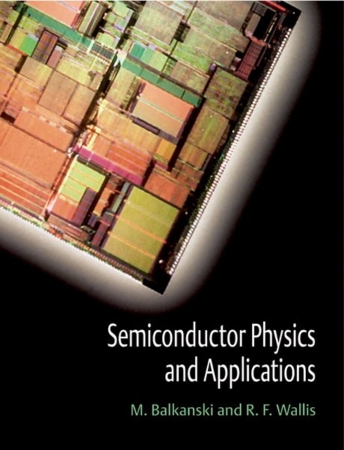 Semiconductor Physics and Applications, Hardback Book