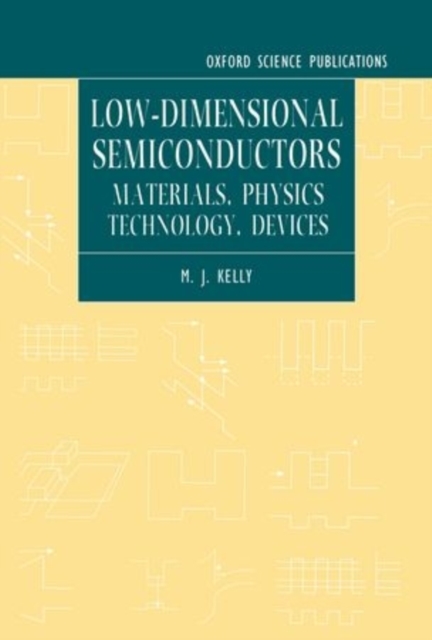 Low-dimensional Semiconductors : Materials, Physics, Technology, Devices, Hardback Book