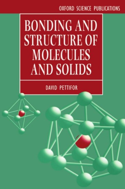 Bonding and Structure of Molecules and Solids, Paperback / softback Book