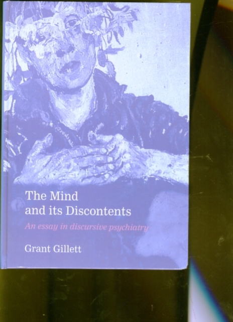 The Mind and its Discontents : An Essay in Discursive Psychiatry, Hardback Book