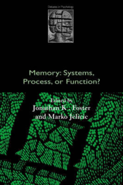 Memory: Systems, Process, or Function?, Paperback / softback Book