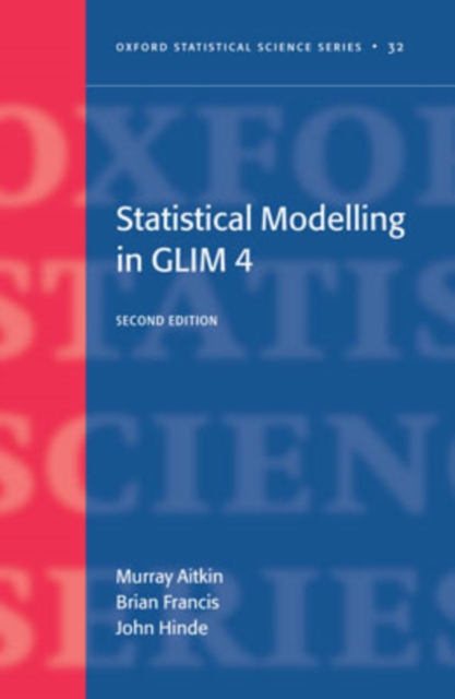 Statistical modelling in GLIM4, Hardback Book