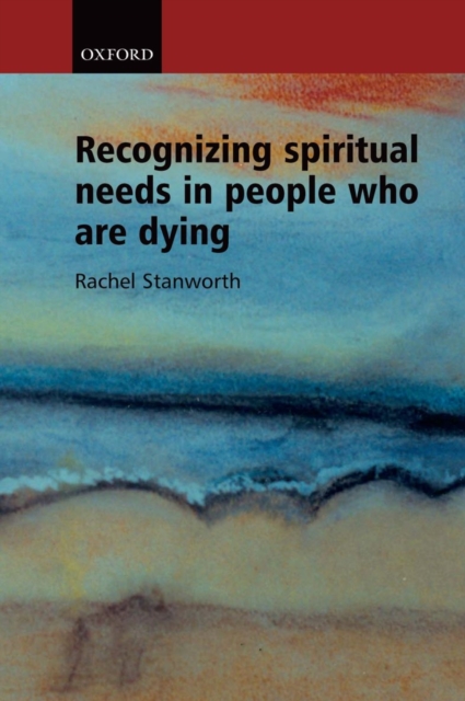 Recognizing Spiritual Needs in People who are Dying, Paperback / softback Book