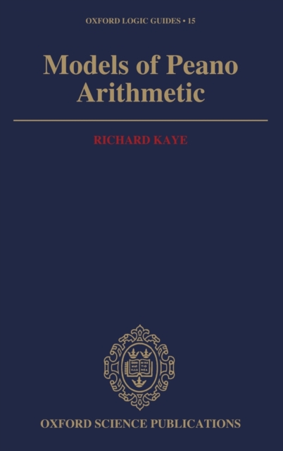 Models of Peano Arithmetic, Hardback Book