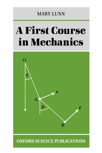 A First Course in Mechanics, Paperback / softback Book