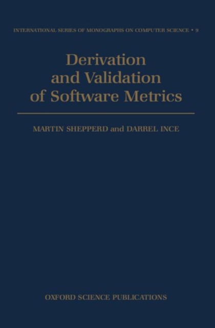 Derivation and Validation of Software Metrics, Hardback Book