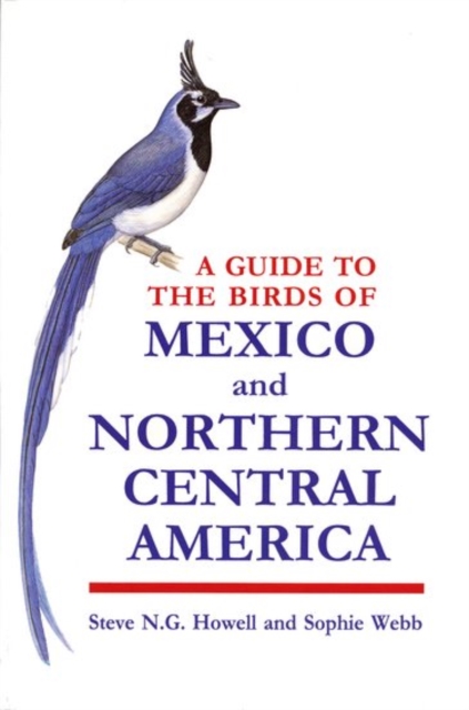 A Guide to the Birds of Mexico and Northern Central America, Paperback / softback Book