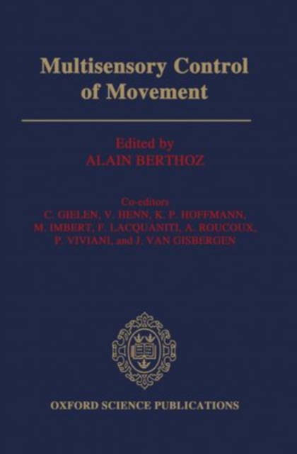 Multisensory Control of Movement, Hardback Book