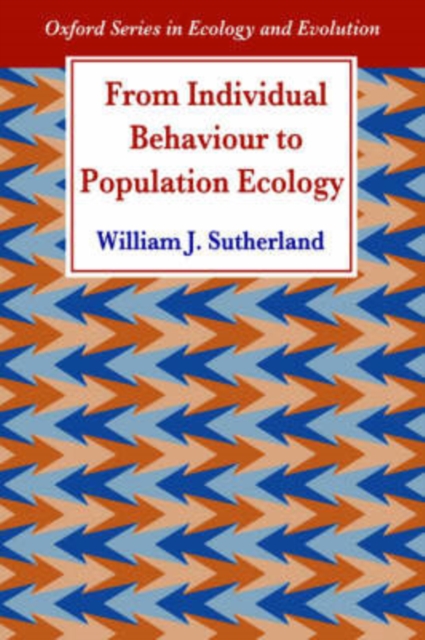 From Individual Behaviour to Population Ecology, Paperback / softback Book