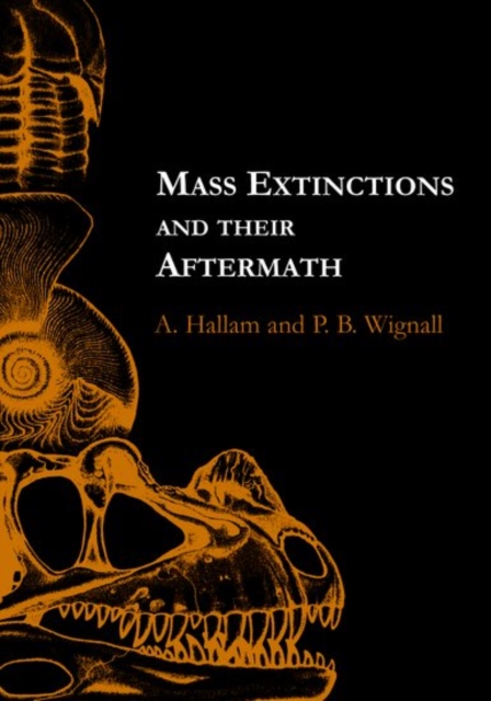 Mass Extinctions and Their Aftermath, Paperback / softback Book