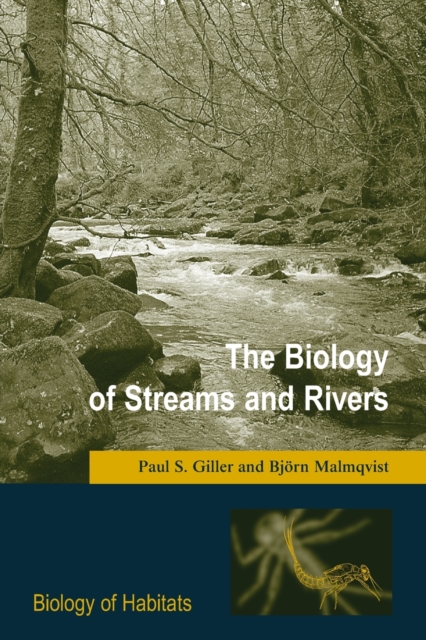 The Biology of Streams and Rivers, Paperback / softback Book