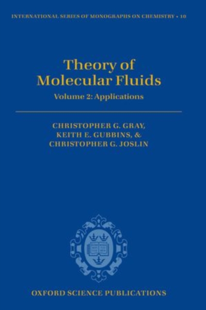 Theory of Molecular Fluids : Volume 2: Applications, Hardback Book