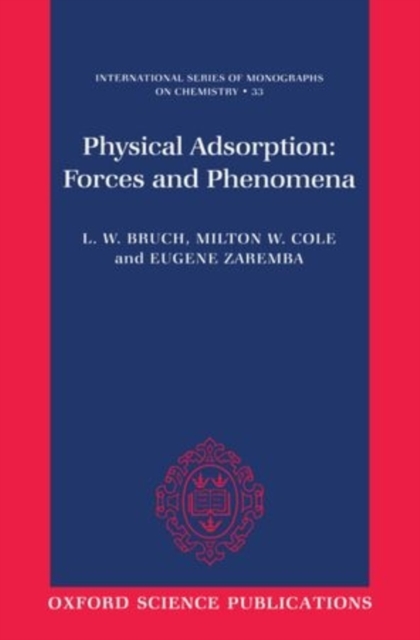 Physical Adsorption : Forces and Phenomena, Hardback Book