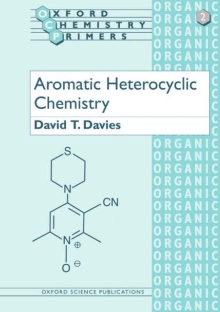 Aromatic Heterocyclic Chemistry, Paperback / softback Book