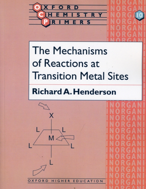 The Mechanisms of Reactions at Transition Metal Sites, Paperback / softback Book