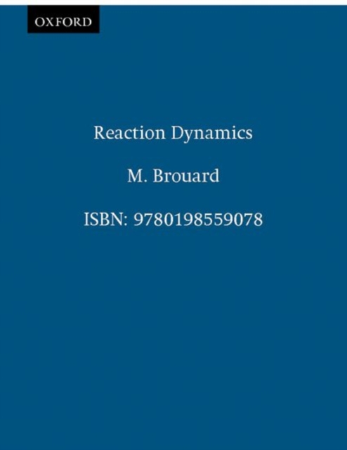 Reaction Dynamics, Paperback / softback Book
