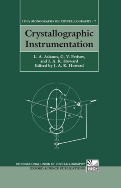 Crystallographic Instrumentation, Hardback Book