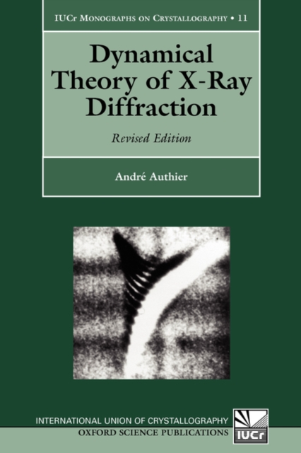 Dynamical Theory of X-Ray Diffraction, Hardback Book