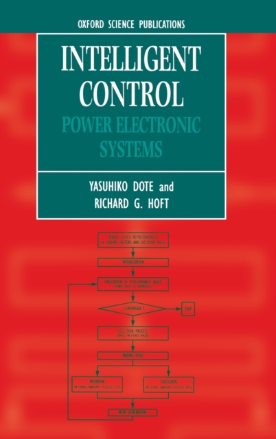 Intelligent Control : Power Electronic Systems, Hardback Book