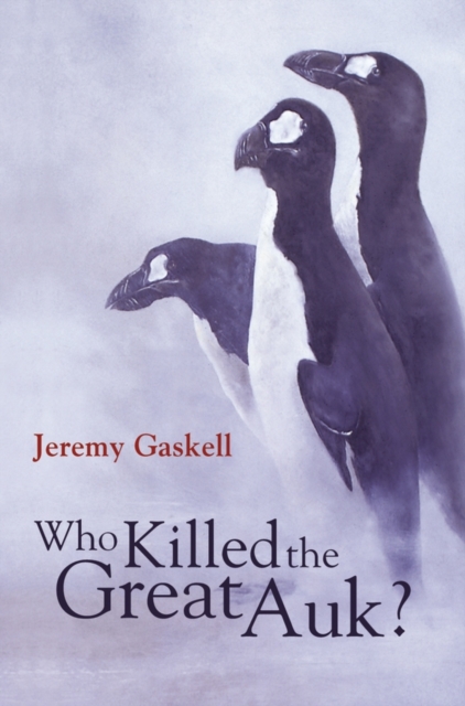 Who Killed the Great Auk?, Hardback Book