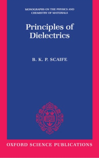 Principles of Dielectrics, Paperback / softback Book