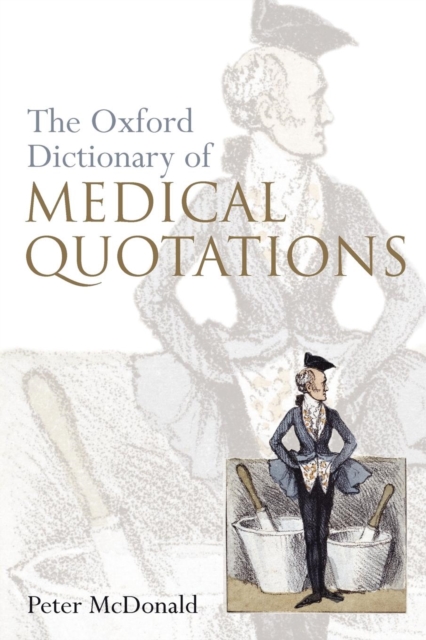 Oxford Dictionary of Medical Quotations, Paperback / softback Book